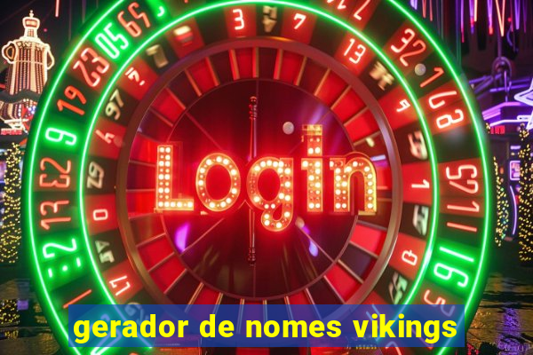 gerador de nomes vikings